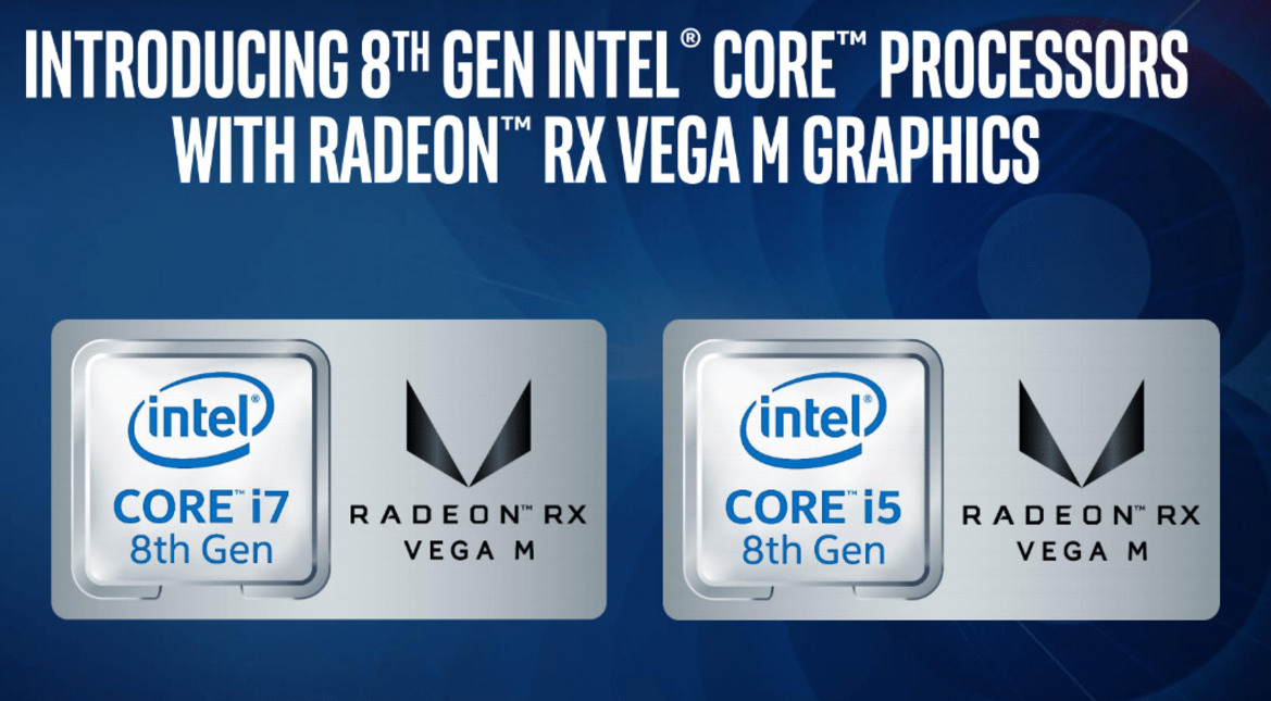 Intel Family Of 8th Gen Core Processors With AMD Radeon RX Vega M Graphics Unveiled