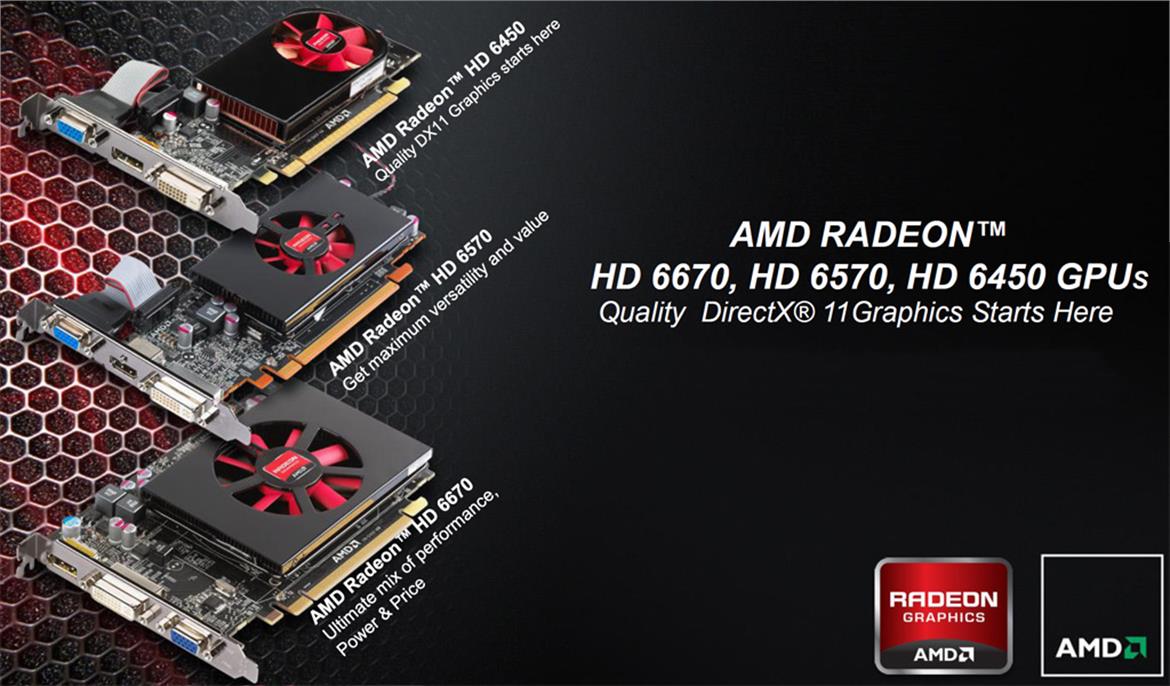 AMD Radeon HD 6670 and 6570 Mainstream GPUs