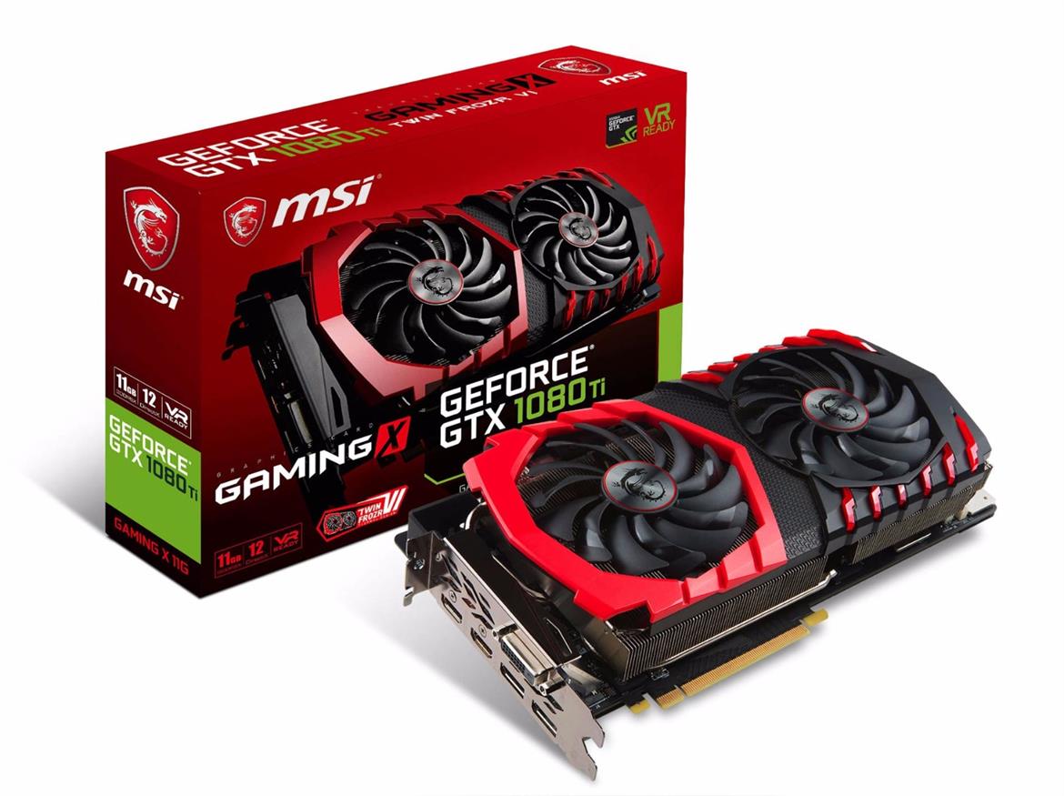 MSI GeForce GTX 1080 Ti Gaming X 11G Review: Blazing-Fast And Custom Cooled 