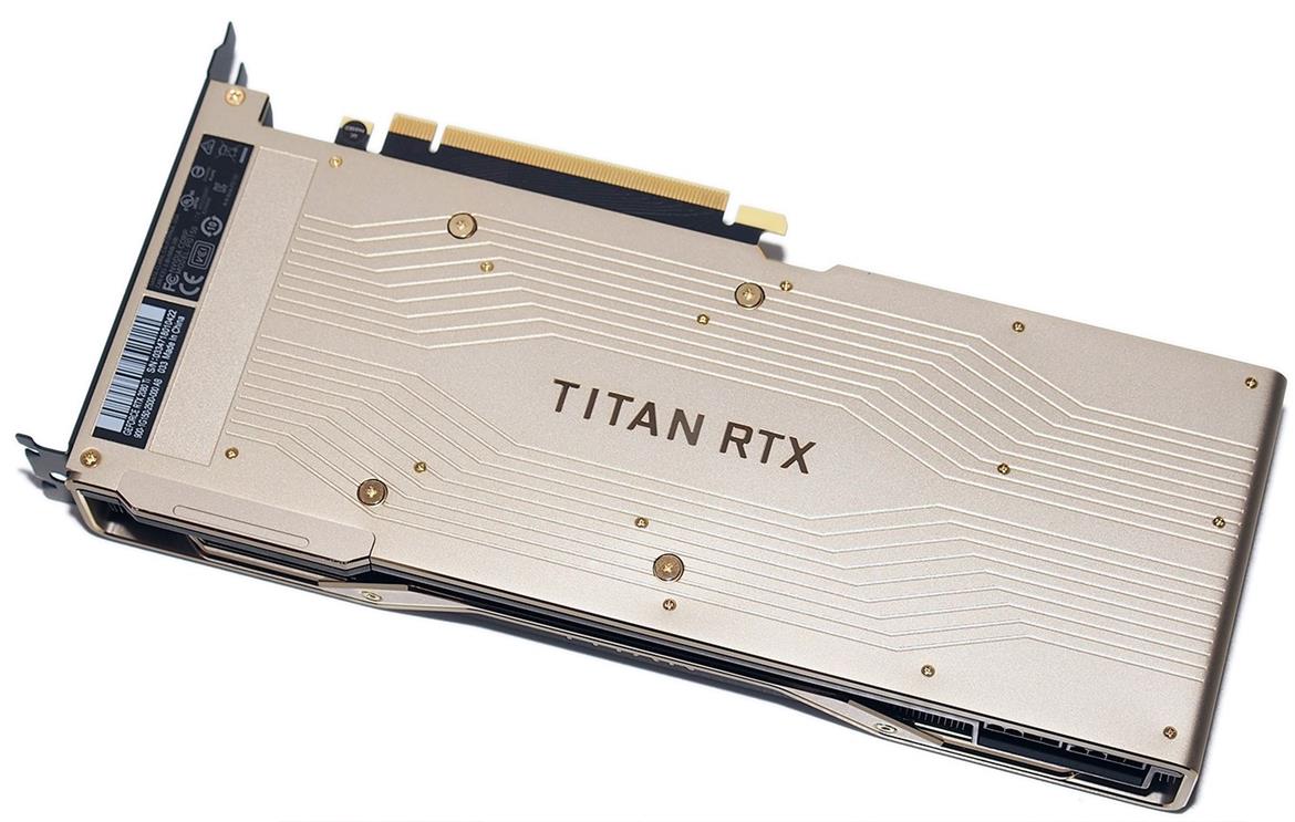 NVIDIA Titan RTX Review: A Pro Viz, Compute, And Gaming Beast