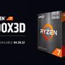 AMD’s Spring Refresh Features Ryzen 7 5800X3D, New Ryzen CPUs And A Sweet Chipset Surprise
