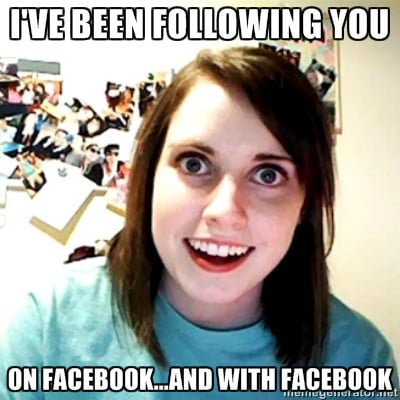 Facebook creepy girlfriend
